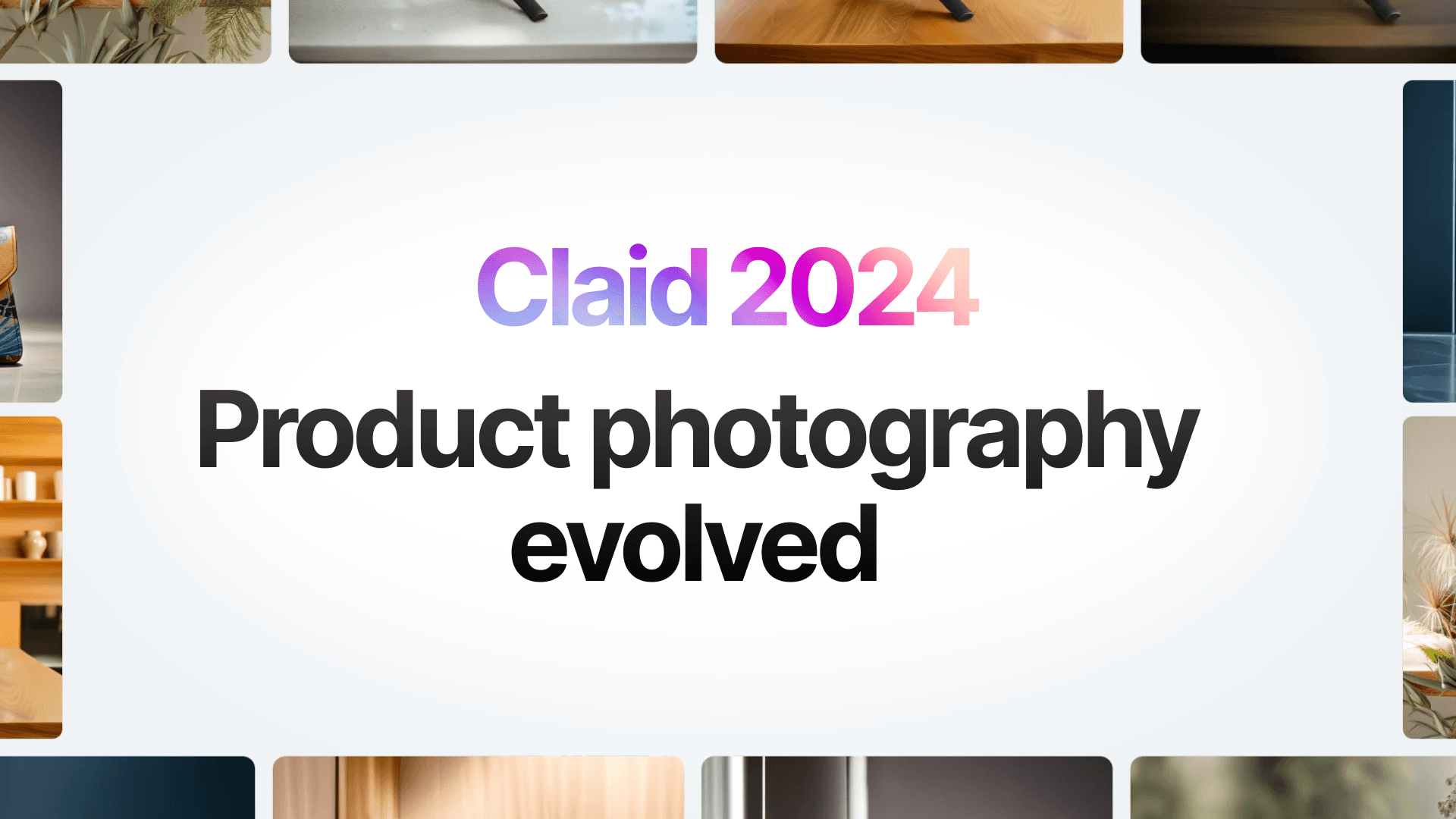 Picture for Claid 2024: Your new AI tools to get amazing product photos fast article