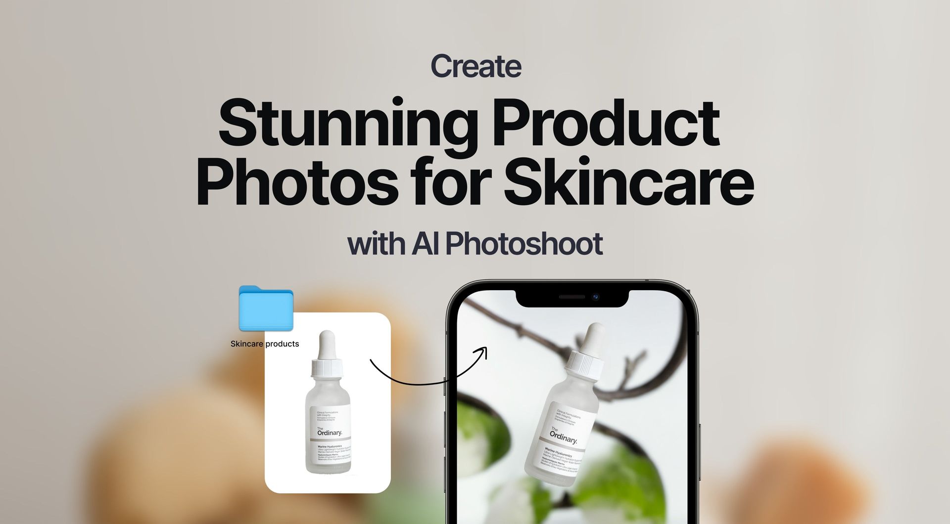 Picture for Create Stunning Product Photos for Skincare with AI Photoshoot article