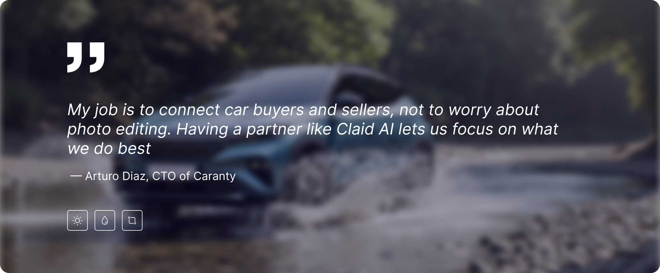 Quote from Arturo Diaz, CTO of Caranty