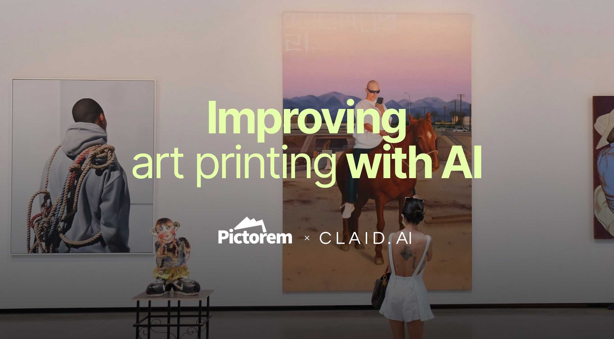 Picture for Pictorem & Claid: Making Art Printing Better with AI article