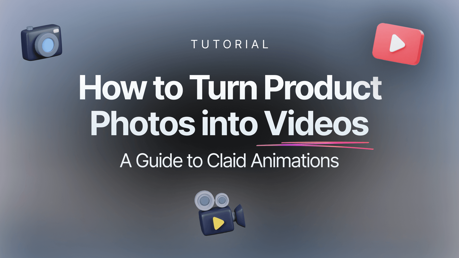 Picture for Turn Product Photos into Videos: A Guide to Claid Animations article