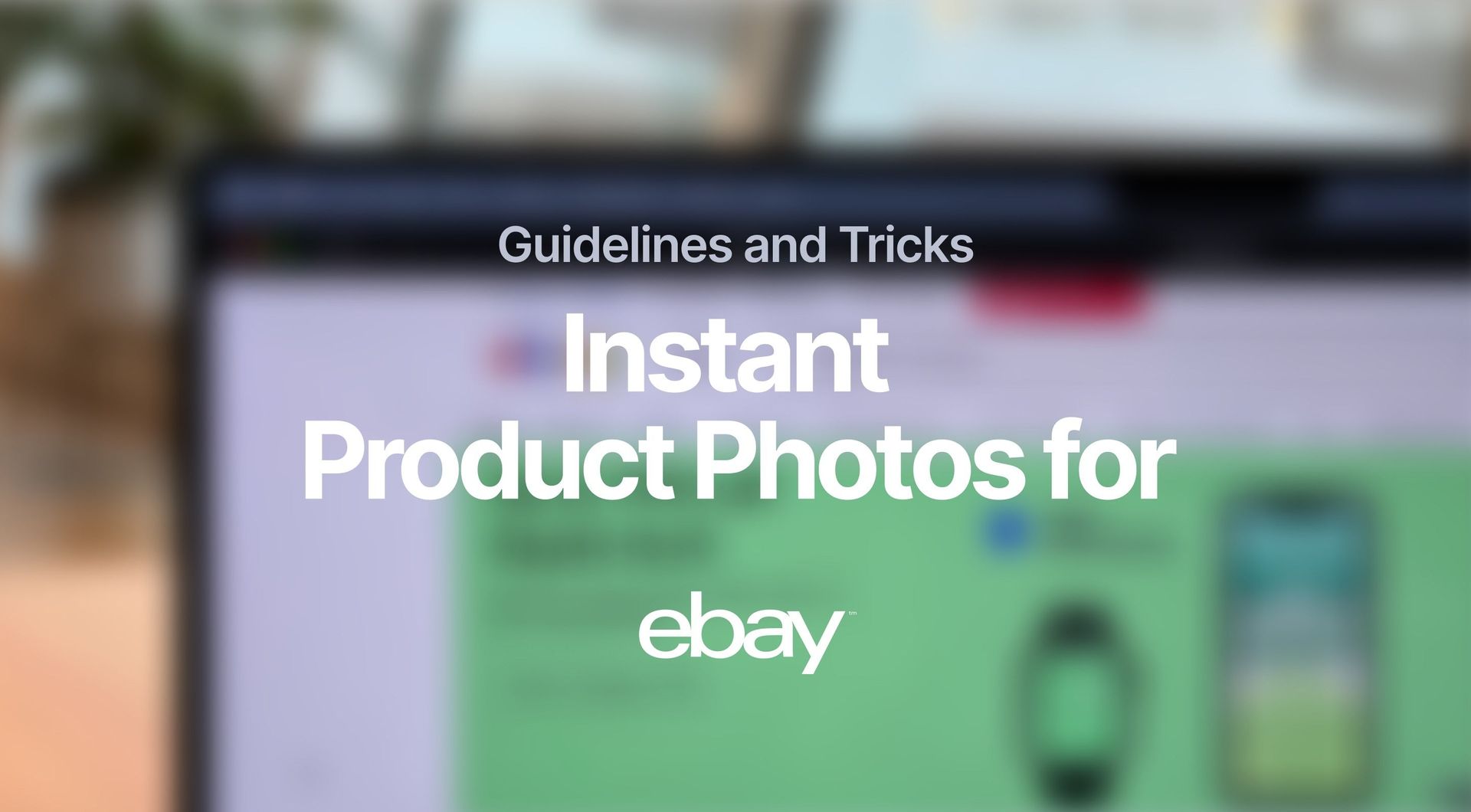 Picture for Editing Product Photos for eBay in 2024 article