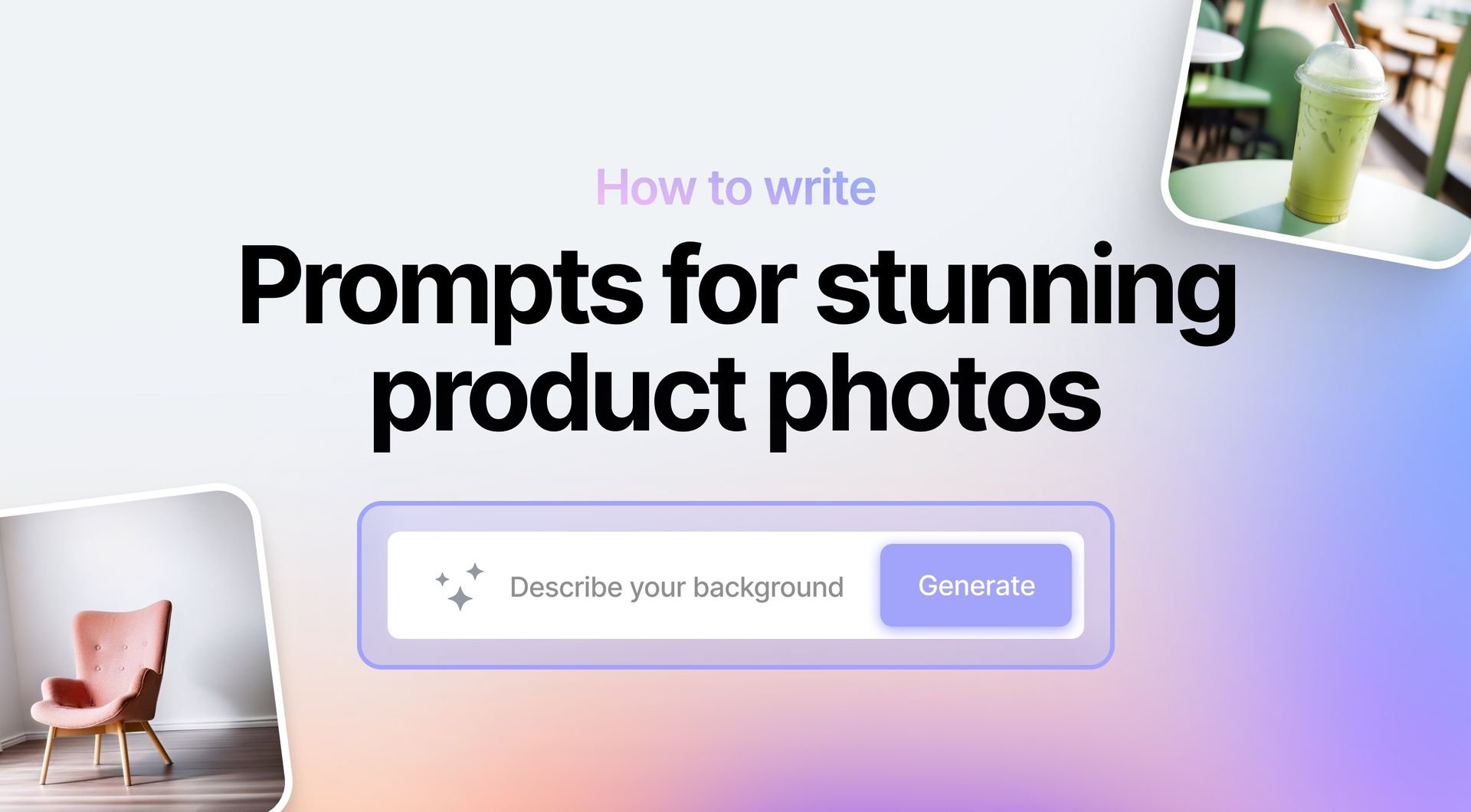 Picture for How to write prompts for AI product photos [2025] article